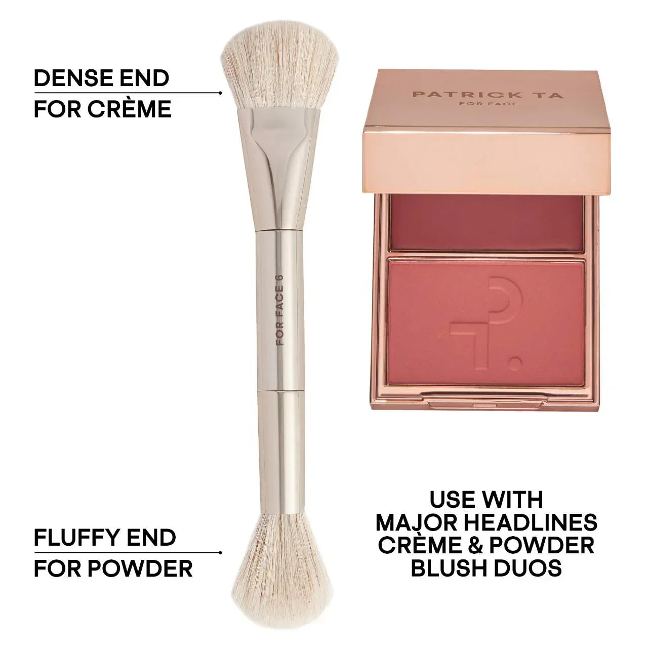 Dual Ended Precision Blush Brush
| PATRICK TA